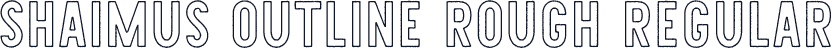 Shaimus Outline Rough Regular