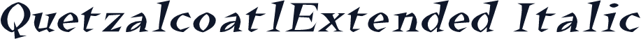 QuetzalcoatlExtended Italic