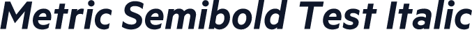 Metric Semibold Test Italic