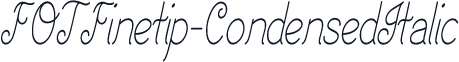 FOTFinetip-CondensedItalic