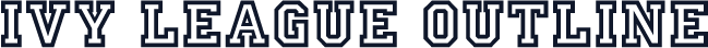 Ivy League Outline