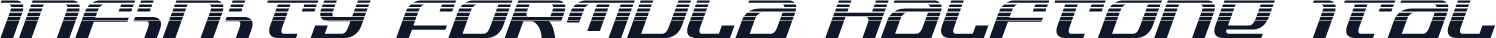 Infinity Formula Halftone Ital