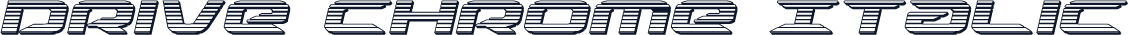 Drive Chrome Italic