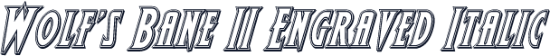 Wolf's Bane II Engraved Italic