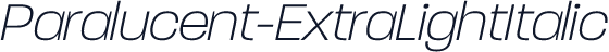 Paralucent-ExtraLightItalic
