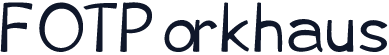 FOTPorkhaus