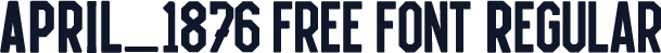 APRIL_1876 free font Regular