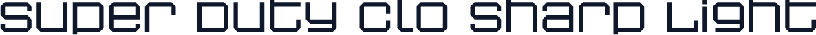 Super Duty Clo Sharp Light
