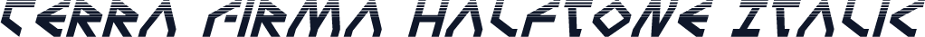 Terra Firma Halftone Italic