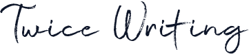Twice Writing
