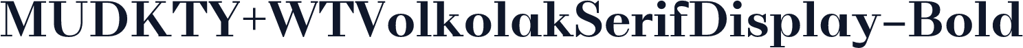MUDKTY+WTVolkolakSerifDisplay-Bold