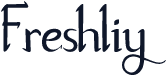 Freshliy