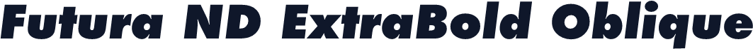 ☞Futura ND ExtraBold Oblique