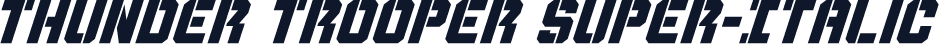 Thunder Trooper Super-Italic