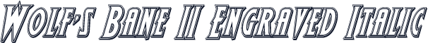 Wolf's Bane II Engraved Italic