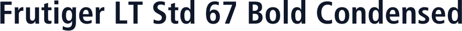 Frutiger LT Std 67 Bold Condensed