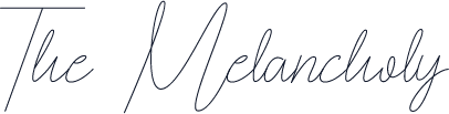 The Melancholy