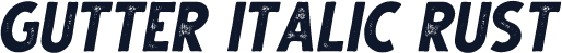 Gutter Italic Rust