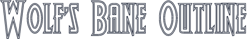 Wolf's Bane Outline