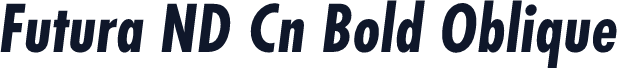☞Futura ND Cn Bold Oblique