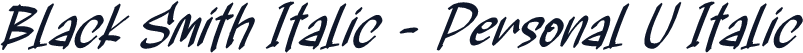 Black Smith Italic - Personal U Italic