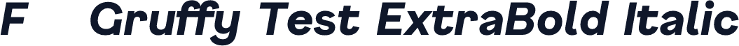 F37 Gruffy Test ExtraBold Italic