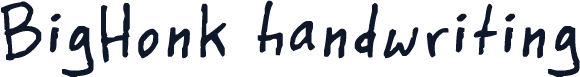 BigHonk handwriting