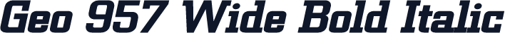 Geo 957 Wide Bold Italic