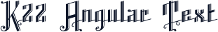 K22 Angular Text