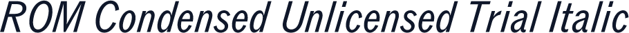 ROM Condensed Unlicensed Trial Italic