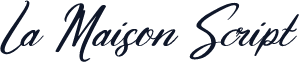 La Maison Script