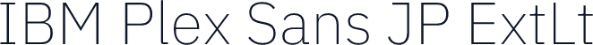 IBM Plex Sans JP ExtLt