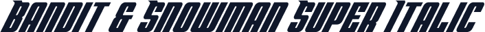 Bandit & Snowman Super Italic