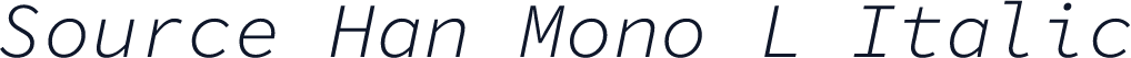 Source Han Mono L Italic