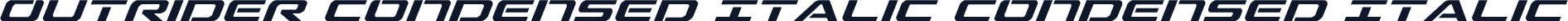 Outrider Condensed Italic Condensed Italic