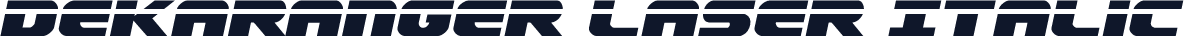Dekaranger Laser Italic