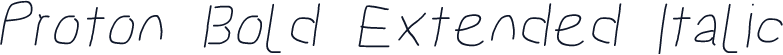 Proton Bold Extended Italic