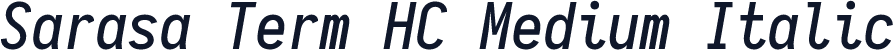Sarasa Term HC Medium Italic