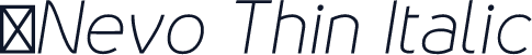 ☞Nevo Thin Italic