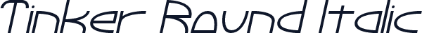 Tinker Round Italic