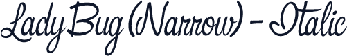 Lady Bug (Narrow) - Italic