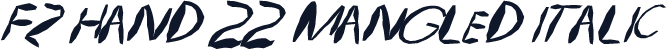 FZ HAND 22 MANGLED ITALIC