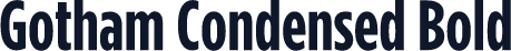 Gotham Condensed Bold