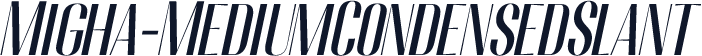 Migha-MediumCondensedSlant