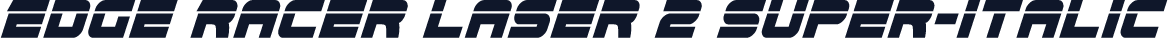 Edge Racer Laser 2 Super-Italic