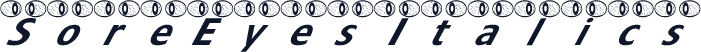 SoreEyesItalics