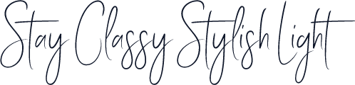 Stay Classy Stylish Light