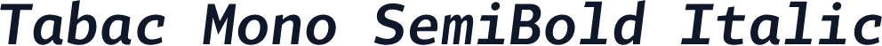 Tabac Mono SemiBold Italic