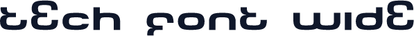 Tech Font Wide