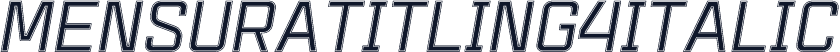 MensuraTitling4Italic